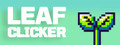 Leaf Clicker: Grow Your Green Thumb!