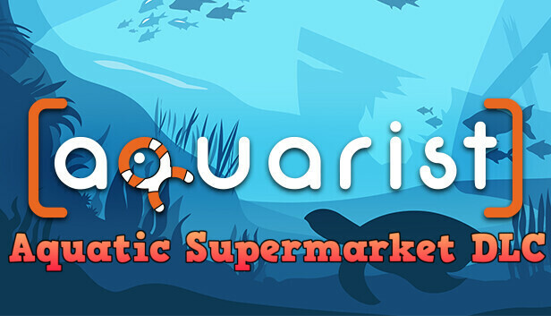 Aquarist - Aquatic Supermarket DLC Steam capsule image