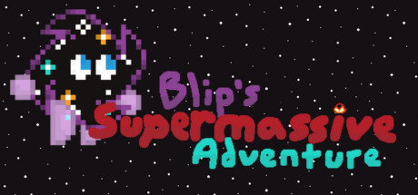 Blip's Supermassive Adventure Steam header image