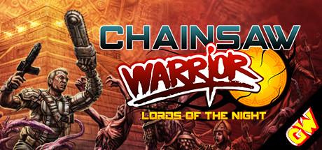 Chainsaw Warrior: Lords of the Night Cover Image