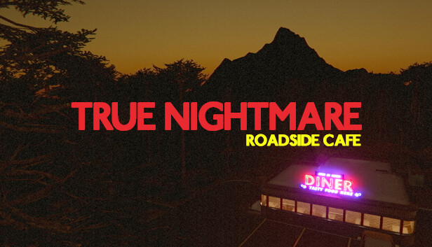 True Nightmare - Roadside Сafe Steam capsule image