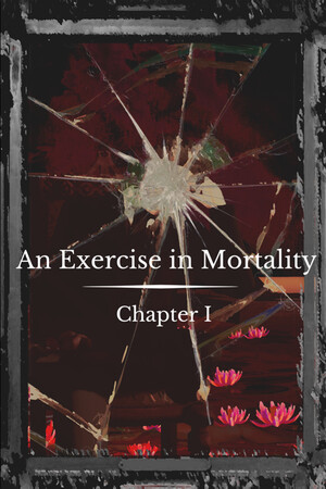 An Exercise in Mortality - Chapter I