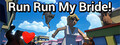 [Run Run My Bride!] Milestone Update! - Run Run My Bride!