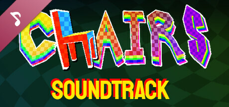 CHAIRS Soundtrack