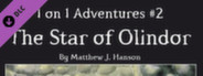 Fantasy Grounds - 3.5E/PFRPG 1 on 1 Adventure #2 The Star of Olinder