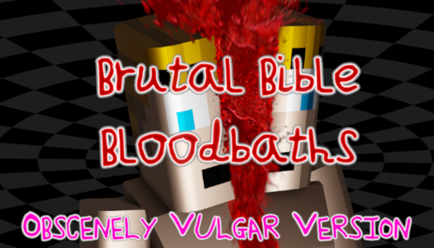 Brutal Bible Bloodbaths - Obscenely Vulgar Version Steam capsule image