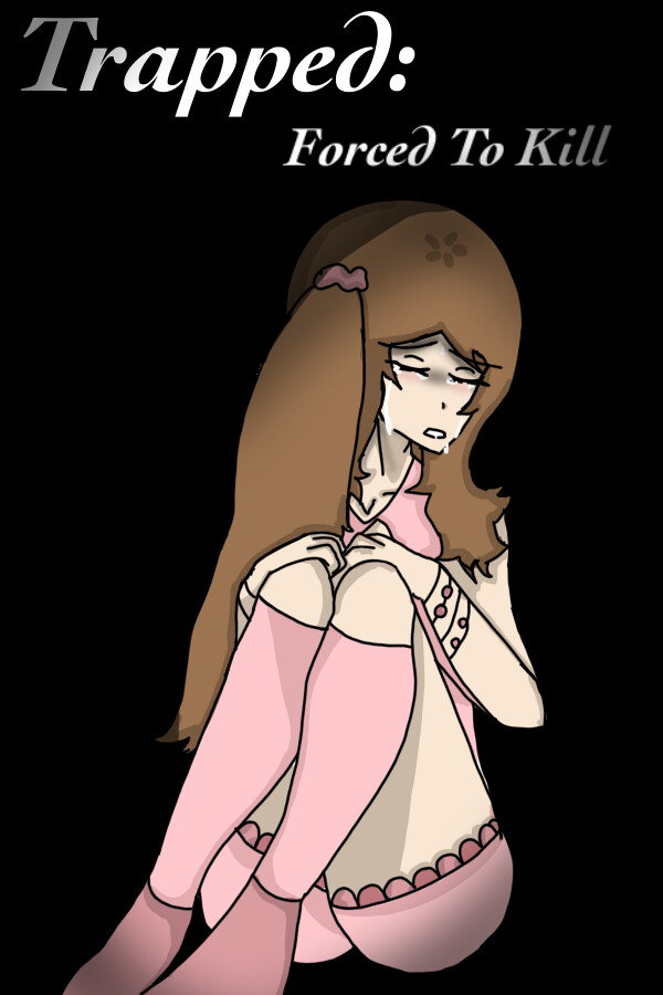 Trapped: Forced To Kill