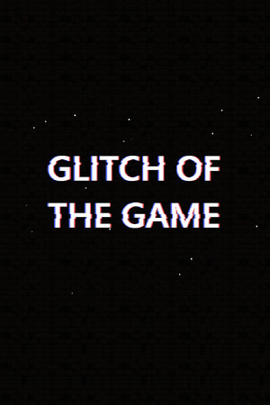 Glitch Of The Game cover art