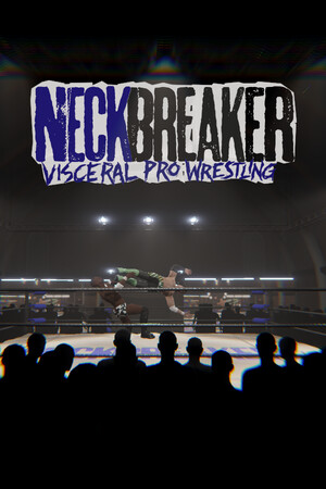 Neckbreaker: Visceral Pro Wrestling cover art