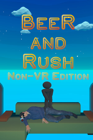 Beer and Rush: Non-VR Edition cover art