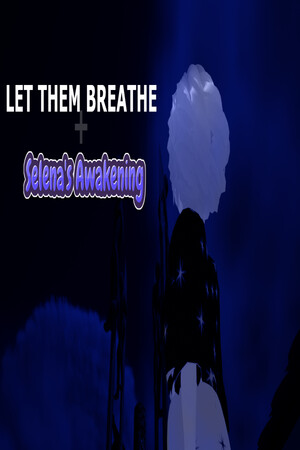 Let Them Breathe: Selena's Awakening cover art