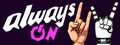 Always On