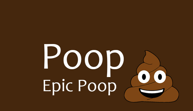 Poop - Epic Poop Steam capsule image
