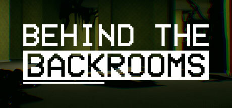 Behind The Backrooms Steam header image