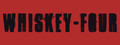 Whiskey-Four