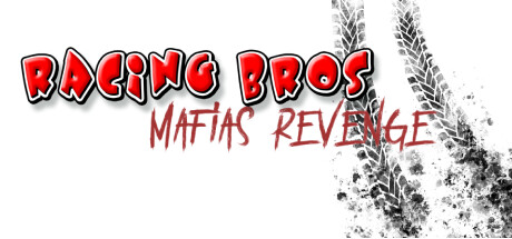 RACING BROS: MAFIAS REVENGE Steam header image