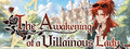 The Awakening of a Villainous Lady: A Crimson and Pure White Romance