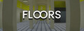 FLOORS