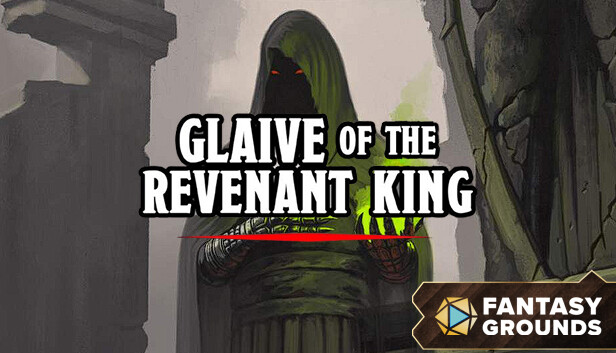 Fantasy Grounds - Glaive of the Revenant King Steam capsule image