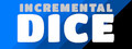 Incremental Dice