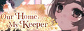 Our Home, My Keeper