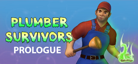 Plumber Survivors: Prologue Steam header image