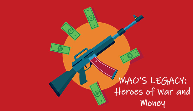Mao's Legacy: Heroes of War and Money Steam capsule image