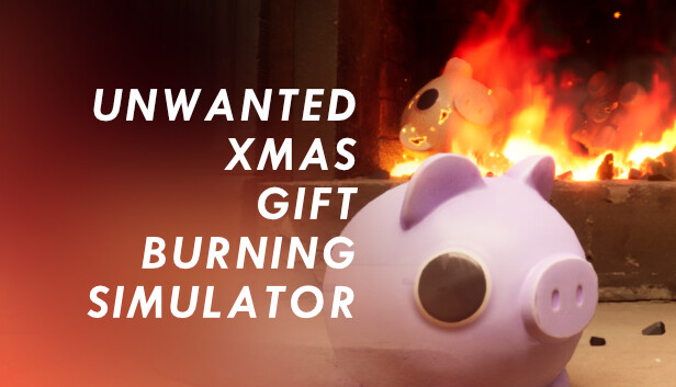 Unwanted Xmas Gift Burning Simulator Steam capsule image