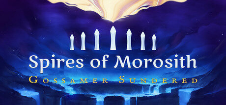 Spires of Morosith: Gossamer Sundered Steam header image