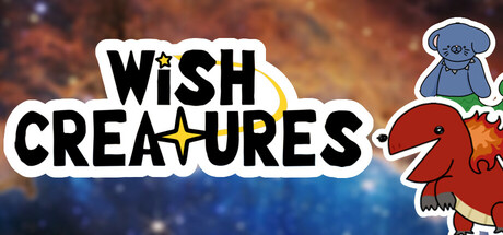 Wish Creatures Steam header image