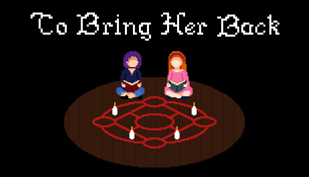 To Bring Her Back Steam capsule image