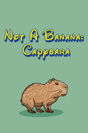 Not A Banana: Capybara cover art