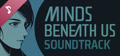 Minds Beneath Us Soundtrack header image