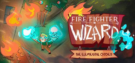 Firefighter Wizard: The Elemental Order Steam header image