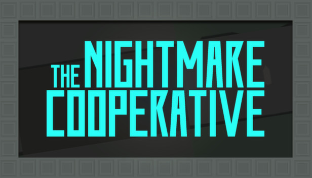 The Nightmare Cooperative