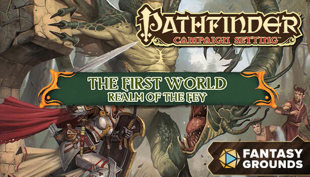 Fantasy Grounds - Pathfinder RPG - Campaign Setting: The First World, Realm of the Fey Steam capsule image