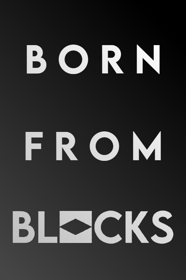 Born From Blocks