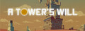 A Tower's Will