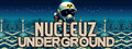 Nucleuz Underground