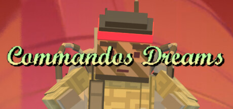 Commandos Dreams Steam header image