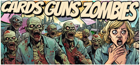 CARDS GUNS ZOMBIES Steam header image