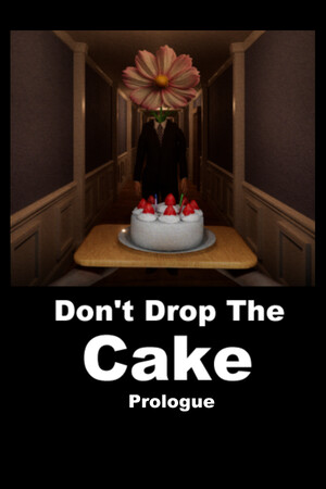 Don't Drop The Cake: Prologue cover art