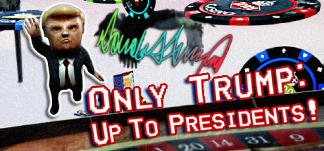 Only Trump: Up To Presidents! Steam header image
