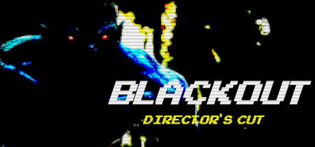 Blackout: Director's Cut Steam header image