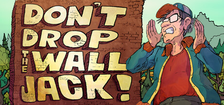 Don't Drop The Wall, Jack! Steam header image
