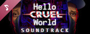 Hello Cruel World - Soundtrack