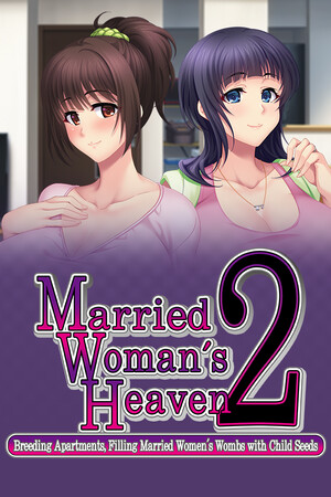 Married Woman's Heaven2 - Breeding Apartments, Filling Married Women's Wombs with Child Seeds - cover art
