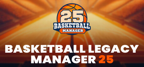 Basketball Legacy Manager 25 Steam header image