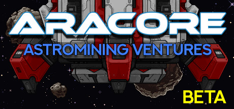AraCore Astromining Ventures Playtest