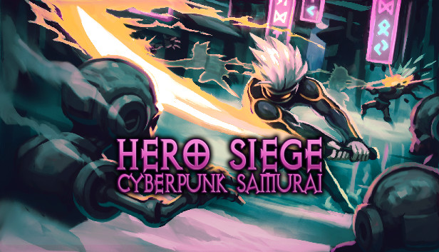 Hero Siege - Cyberpunk Samurai (Class + Skin) Download Free